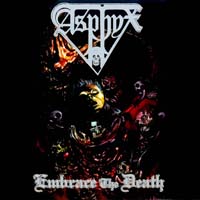 Asphyx - Embrace the Death